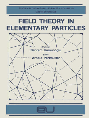 cover image of Field Theory in Elementary Particles